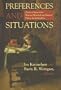 Preferences And Situations: Points of Intersection Between Historical And Rational Choice Institutionalism