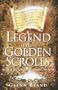Legend of the Golden Scrolls: Ageless Secrets for Building Wealth