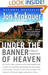 Under the Banner of Heaven: A Story o...