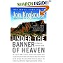 Under the Banner of Heaven: A Story of Violent Faith