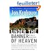 Under the Banner of Heaven: A Story of Violent Faith