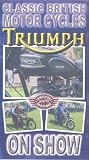 Review Classic British Motorcycles on Show  / Classic British Motorcycles - Triumph