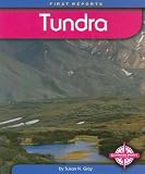 Tundra (First Reports - Biomes series) (First Reports - Biomes)
