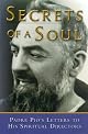 Secrets of a Soul: Padre Pio's Letters to His Spiritual Director
