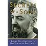 Secrets of a Soul: Padre Pio's Letters to His Spiritual Director