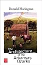 The Architecture of the Arkansas Ozarks