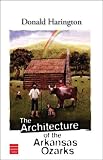 The Architecture of the Arkansas Ozarks