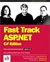Fast Track Asp.Net: C# Edition