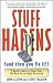 Stuff Happens (and Then You Fix It!): 9 Reality Rules to Steer Your Life Back in the Right Direction