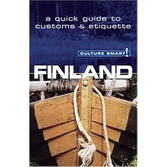 Culture Smart! Finland: A Quick Guide to Customs & Etiquette