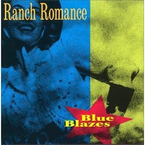 Blue Blazes by Ranch Romance (Audio CD - 2000) - Cutout