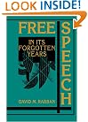 Free Speech in its Forgotten Years, 1870-1920 (Cambridge Historical Studies in American Law and Society)