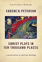 Christ Plays in Ten Thousand Places
