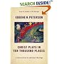 Christ Plays in Ten Thousand Places: A Conversation in Spiritual Theology