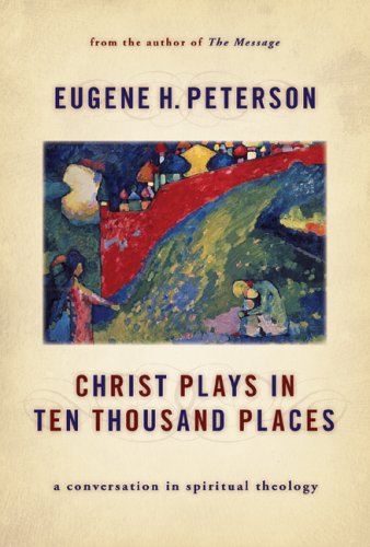 Christ Plays in Ten Thousand Places: A Conversation in Spiritual Theology under General in The Books Store