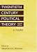 Book Twentieth Century Political Theory, Second Edition: A Reader