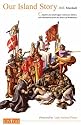 Our Island Story: A History of Britain for Boys and Girls from the Romans to Queen Victoria