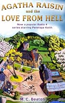 Agatha Raisin and the Love from Hell (Agatha Raisin 11)