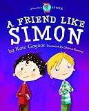 A Freind Like Simon - Autism / ASD. When a new boy joins Mathew s school, he s not sure if he wants a friend like Simon. But a school trip to the ... his mind!: 1 (Special Stories Series 2)