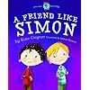 A Friend Like Simon - Autism / ASD (Moonbeam childrens book award winner 2009) - Special Stories Series 2
