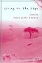 Living on the Edge: Fiction by Peace Corps Writers Living on the Edge: Fiction by Peace Corps Writers
