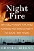 Night Fire: Big Oil, Poison Air, and Margie Richard's Fight to Save Her Town