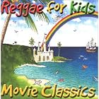 Click here to buy  Reggae for Kids: Movie Classics  by Various Artists.