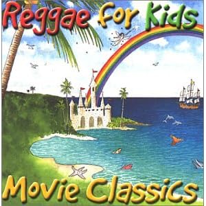 Various Artists - Reggae For Kids - Movie Classics