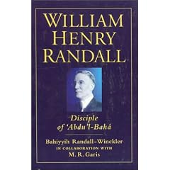 William Henry Randall: Disciple of 'Abdu'l-Baha'
