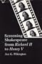 Screening Shakespeare from Richard II to Henry V
