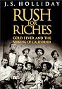 Rush for Riches: Gold Fever and the Making of California