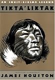 Buy : Tiktaliktak: An Inuit-Eskimo Legend