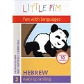 Little Pim: Hebrew, Vol. 2 - Wake Up Smiling