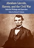 Review Palgrave Macmillan  / Abraham Lincoln, Slavery, and the Civil War: Selected Writings and Speeches (The Bedford Series in History and Culture)