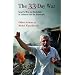 The 33 Day War: Israel's War on Hezbollah in Lebanon and Its Aftermath