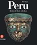 Peru: Art from the Chavin to the Incas (Collections Du Petit Palais, Musee Des Beaux-Arts de la VILL)