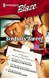 Sinfully Sweet: Wickedly Delicious\Constant Craving\Simply Scrumptious (Harlequin Blaze)