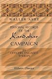 Personal Records of the Kandahar Campaign: By officers engaged therein