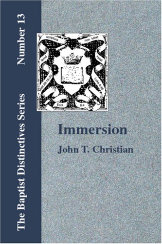 Immersion: The Act of Christian Baptism under Protestant in The Books Store