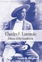 Charles F. Lummis: Editor of the Southwest (Huntington Library Publications)