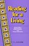 Reading for a Living: How to Be a Professional Story Analyst for Film and Television