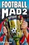 Football Mad: No. 2 (Hippo Sport)