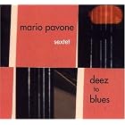 Deez To Blues by  Mario Pavone Sextet 