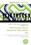 MTV Europe Music Award for Best Italian Act: MTV Europe Music Awards, Marco Mengoni, Lost (band), Finley (band), Negramaro, Tiziano Ferro, Gemelli  Diversi, Subsonica