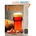 Pale Ale, Revised: History, Brewing, Techniques, Recipes (Classic Beer Style Series, 1)