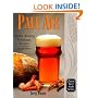 Pale Ale, Revised: History, Brewing, Techniques, Recipes (Classic Beer Style Series, 1)