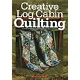 Creative Log Cabin Quilting by Jeanne Stauffer