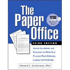 The Paper Office: Forms, Guidelines, and Resources to Make Your Practice Work Ethically, Legally and Profitably (Clinician's Toolbox)