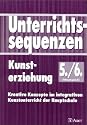 Unterrichtssequenzen Kunsterziehung. Kunsterziehung im integrativen Unterricht der Hauptschule: Unterrichtssequenzen Kunsterziehung, Jahrgangsstufe ... integrativen Kunstunterricht der Hauptschule