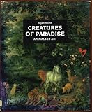 Creatures of paradise : animals in art